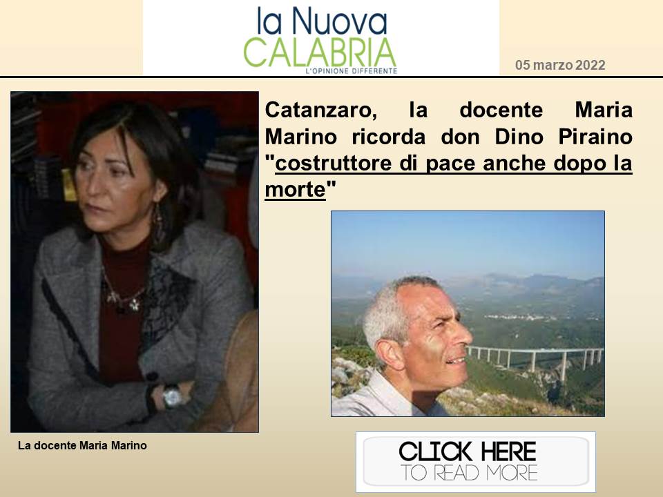 La docente Maria Marino ricorda Don Dino Piraino "costruttore di pace anche dopo la morte" su la Nuova Calabria del 05.03.2022
